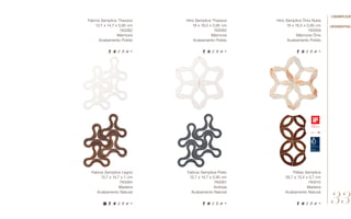 Fabros Semplice Preto
12,7 x 14,7 x 0,95 cm
740061
Ardósia
Acabamento Natural
Hiris Semplice Ônix Nube
19 x 16,5 x 0,95 cm
740059
Mármore Ônix
Acabamento Polido
Pétlas Semplice
26,7 x 13,4 x 0,7 cm
740010
Madeira
Acabamento Natural
Hiris Semplice Thassos
19 x 16,5 x 0,95 cm
740060
Mármore
Acabamento Polido
Fabros Semplice Legno
12,7 x 14,7 x 1 cm
740064
Madeira
Acabamento Natural
Fabros Semplice Thassos
12,7 x 14,7 x 0,95 cm
740062
Mármore
Acabamento Polido
//Essential
//semplice
33
 