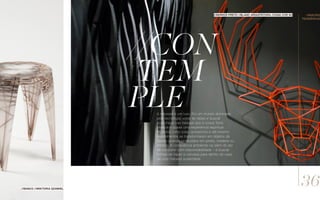 A natureza é um luxo. Em um mundo dominado
pela tecnologia, voltar às raízes e buscar
aconchego nas belezas que a nossa Terra
oferece é quase uma experiência espiritual.
Produtos como joias, acessórios e até mesmo
revestimentos se transformaram em objetos de
desejo quando produzidos em pedra, madeira ou
minério. A consciência ambiental vai além do ato
de consumir com responsabilidade – é buscar
formas de trazer a natureza para dentro de casa
de uma maneira sustentável.
//Con
tem
ple
//serros preto //blanc arquitetura //Casa Cor sc
//banco //wiktoria szawiel
//macro
tendência
36
 