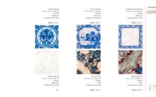 Cidade Border Piguês
14,5 x 14,5 x 0,95 cm
701991
Mármore
Acabamento Polido
Origem Piguês
14,5 x 14,5 x 0,95 cm
702002
Mármore
Acabamento Polido
Sintra Piguês
14,5 x 14,5 x 0,95 cm
701987
Mármore
Acabamento Polido
Lisboa Piguês
14,5 x 14,5 x 0,95 cm
701983
Mármore
Acabamento Polido
Albarra Ônix
14,5 x 14,5 x 0,95 cm
701992
Ônix
Acabamento Polido
Alcântara Ônix
14,5 x 14,5 x 0,95 cm
702000
Ônix
Acabamento Polido
//coleção
azulejaria
42
//reserve
 