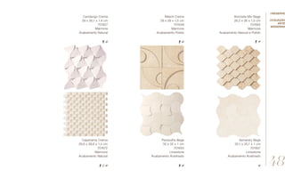 Capanema Crema
26,6 x 28,8 x 1,4 cm
701672
Mármore
Acabamento Natural
Candango Crema
29 x 26,1 x 1,4 cm
701957
Mármore
Acabamento Natural
Niterói Crema
29 x 29 x 1,5 cm
701649
Mármore
Acabamento Polido
Pampulha Bege
35 x 35 x 1 cm
701655
Limestone
Acabamento Acetinado
Itamaraty Bege
35,1 x 35,1 x 1 cm
701657
Limestone
Acabamento Acetinado
Alvorada Mix Bege
26,2 x 26 x 1,5 cm
701665
Mármore
Acabamento Natural e Polido
//coleção
arte
moderna
48
//reserve
 