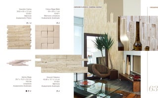 Grandini Crema
28,8 x 30 x 1,5 cm
701257
Mármore
Acabamento Polido
Serros Bege
29,7 x 10,2 x 3,6 cm
702136
Limestone
Acabamento Acetinado
Ground Clássico
43,95 x 17,1 x 1,5 cm
701301
Mármore
Acabamento Acetinado
Cubus Bege Mate
29 x 29 x 1 cm
701671
Mármore Limestone
Acabamento Acetinado
//ground clássico //Sabrina Sedrez
63
//reserve
 