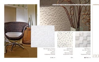 Villa Del Bosco Thassos
26 x 28 x 1 cm
701211
Mármore
Acabamento Anticato
Jade Branco
28,2 x 28,2 x 1 cm
701635
Mármore e Vidro
Acabamento Polido
Shift Branco
29 x 29 x 1,8 cm
702129
Mármore
Acabamento Polido
//villa del bosco thassos //sharise arquitetura //mostra artefacto curitiba
80
//essential
 