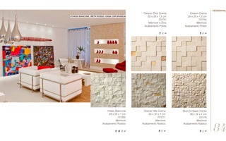 Chess Biancone
28 x 28 x 1 cm
701285
Mármore
Acabamento Rústico
Canyon Crema
28 x 28 x 1,5 cm
701750
Mármore
Acabamento Polido
Grande Villa Crema
30 x 30 x 1 cm
701277
Mármore
Acabamento Rústico
Muro Di Sassi Crema
28 x 28 x 1 cm
701179
Mármore
Acabamento Rústico
//chess biancone //beth rosso //Casa Cor brasília
Canyon Ônix Crema
28 x 28 x 1,5 cm
701751
Mármore e Ônix
Acabamento Polido
84
//essential
 