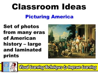 Classroom Ideas Picturing America Set of photos from many eras of American history – large and laminated prints 