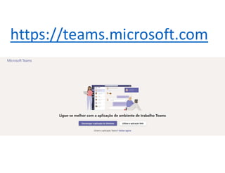 https://teams.microsoft.com
 