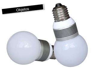 Objetos 