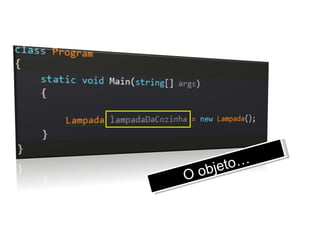 O objeto… 