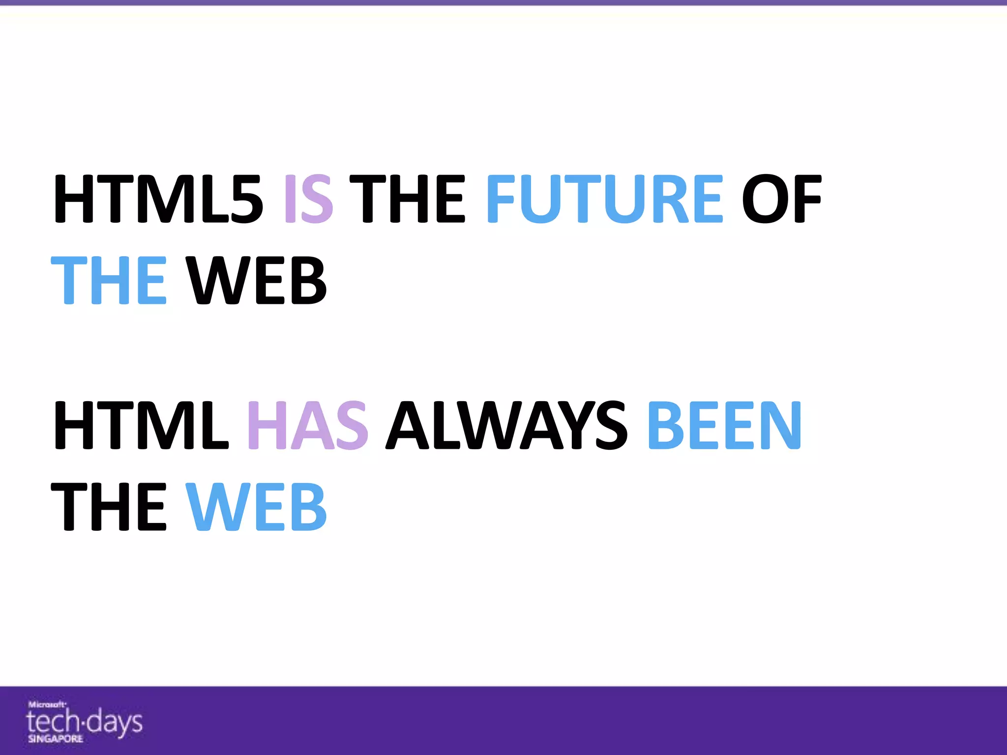 IS   FUTURE
THE WEB
    HAS       BEEN
   WEB
 