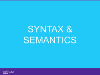 SYNTAX &
SEMANTICS
 