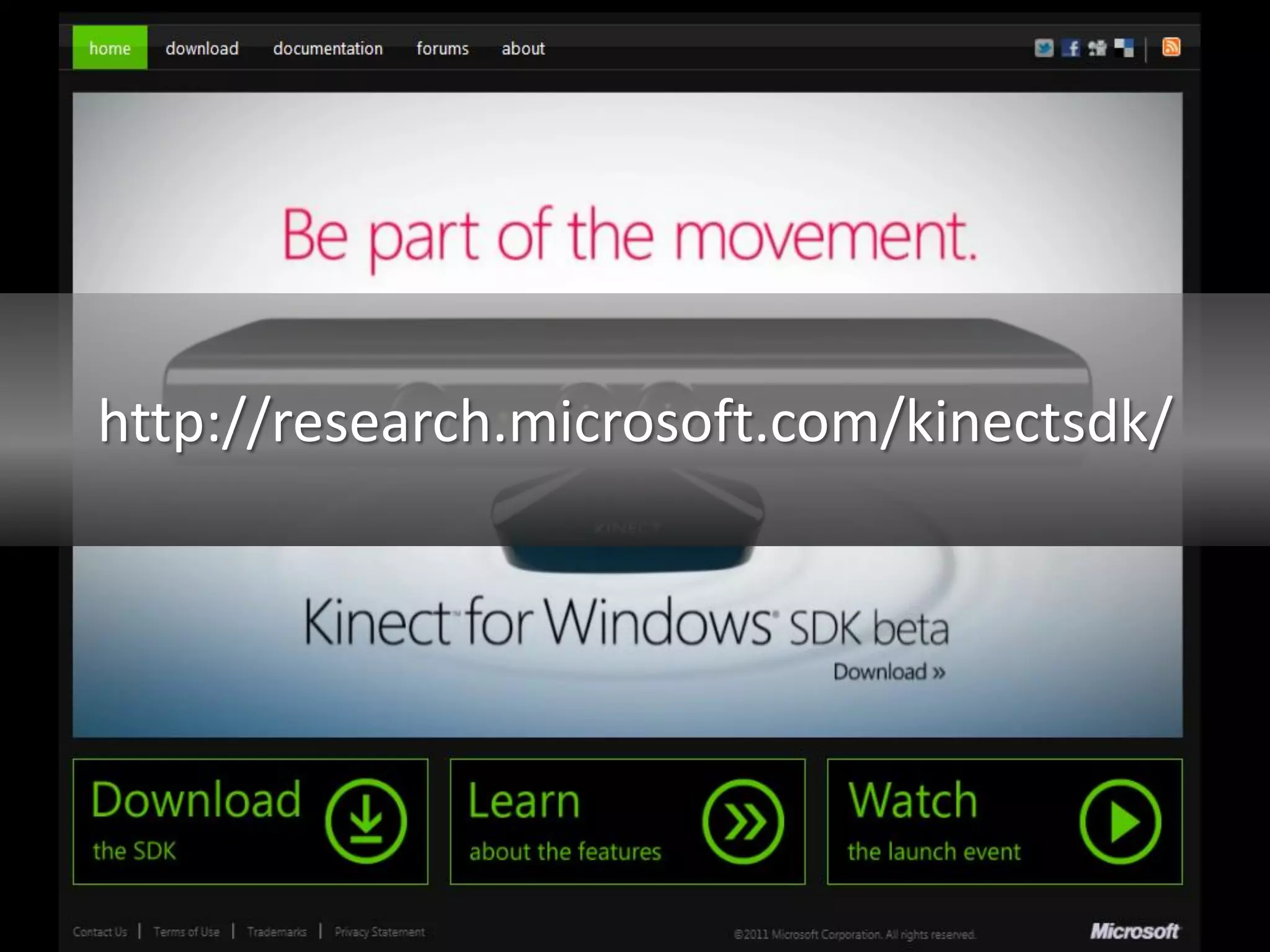 http://research.microsoft.com/kinectsdk/
 