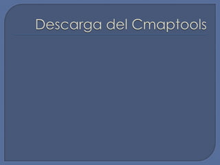Descarga del Cmaptools