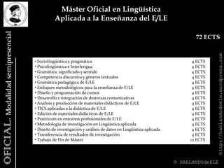 La Enseñanza de la Lengua Española a Inmigrantes 				5 ECTS