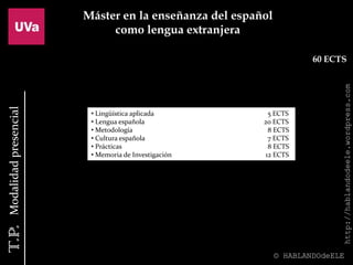  El español de los negocios 						6 ECTS