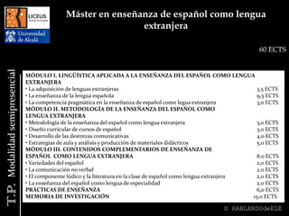  El español del turismo y el ocio 						6 ECTS