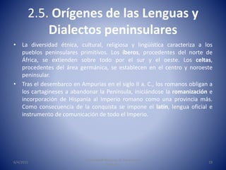 • La diversidad étnica, cultural, religiosa y lingüística caracteriza a los
pueblos peninsulares primitivos. Los íberos, p...