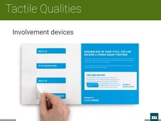 m 
Tactile Qualities
Involvement devices
 