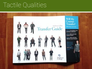 m 
Tactile Qualities
Involvement devices
 