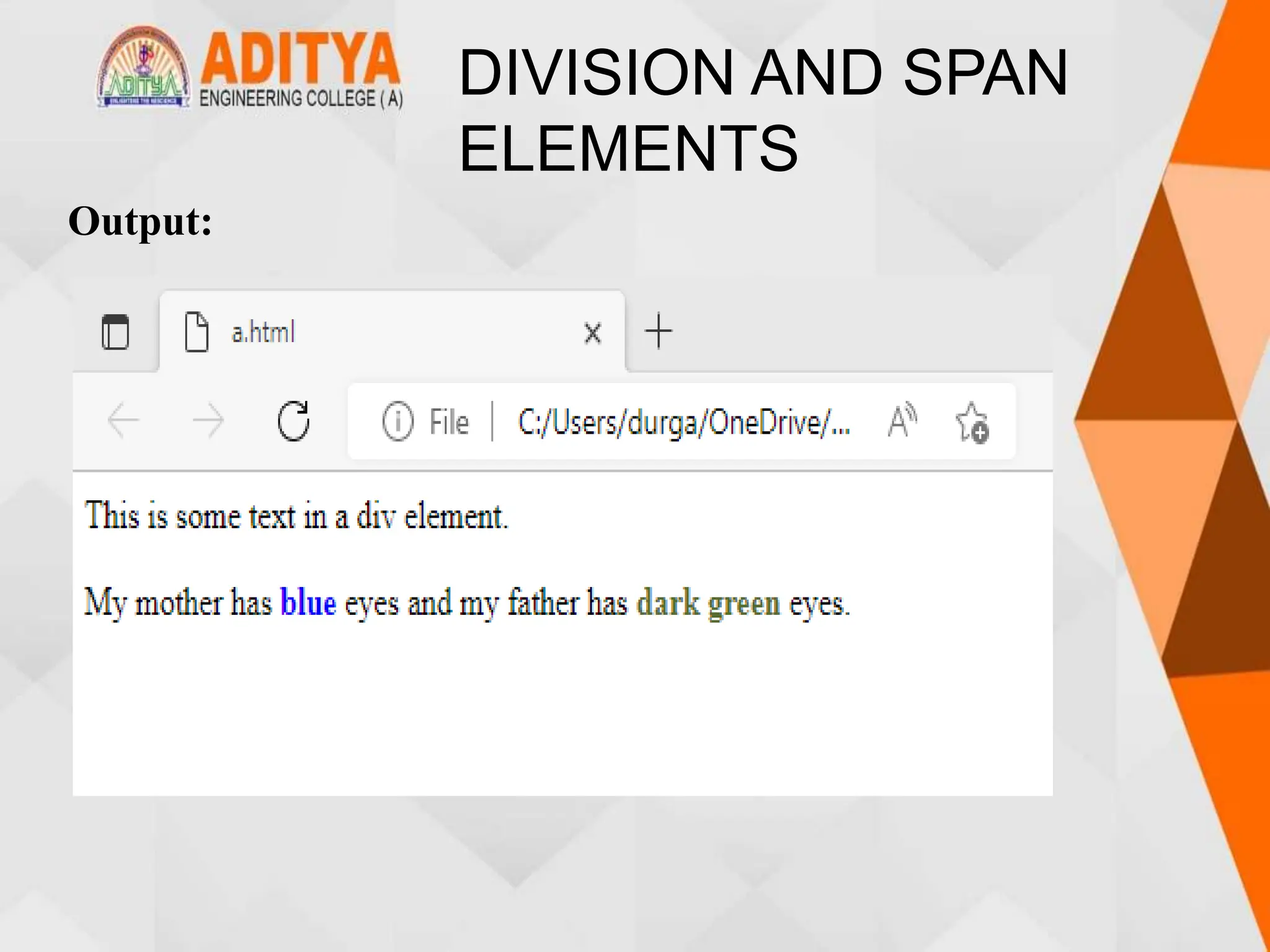DIVISION AND SPAN
ELEMENTS
Output:
 