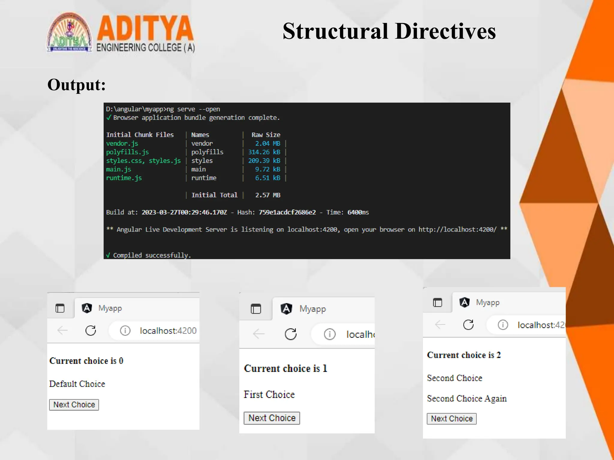 Structural Directives
Output:
 