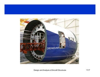 Design and Analysis of Aircraft Structures 13-37
 