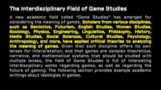 "Studying Video Games as Ideological Texts" by Sherry Jones (October 24, 2014) Slide 11