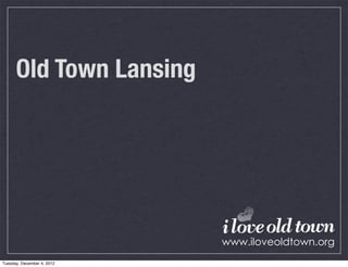 Old Town Lansing




Tuesday, December 4, 2012
 