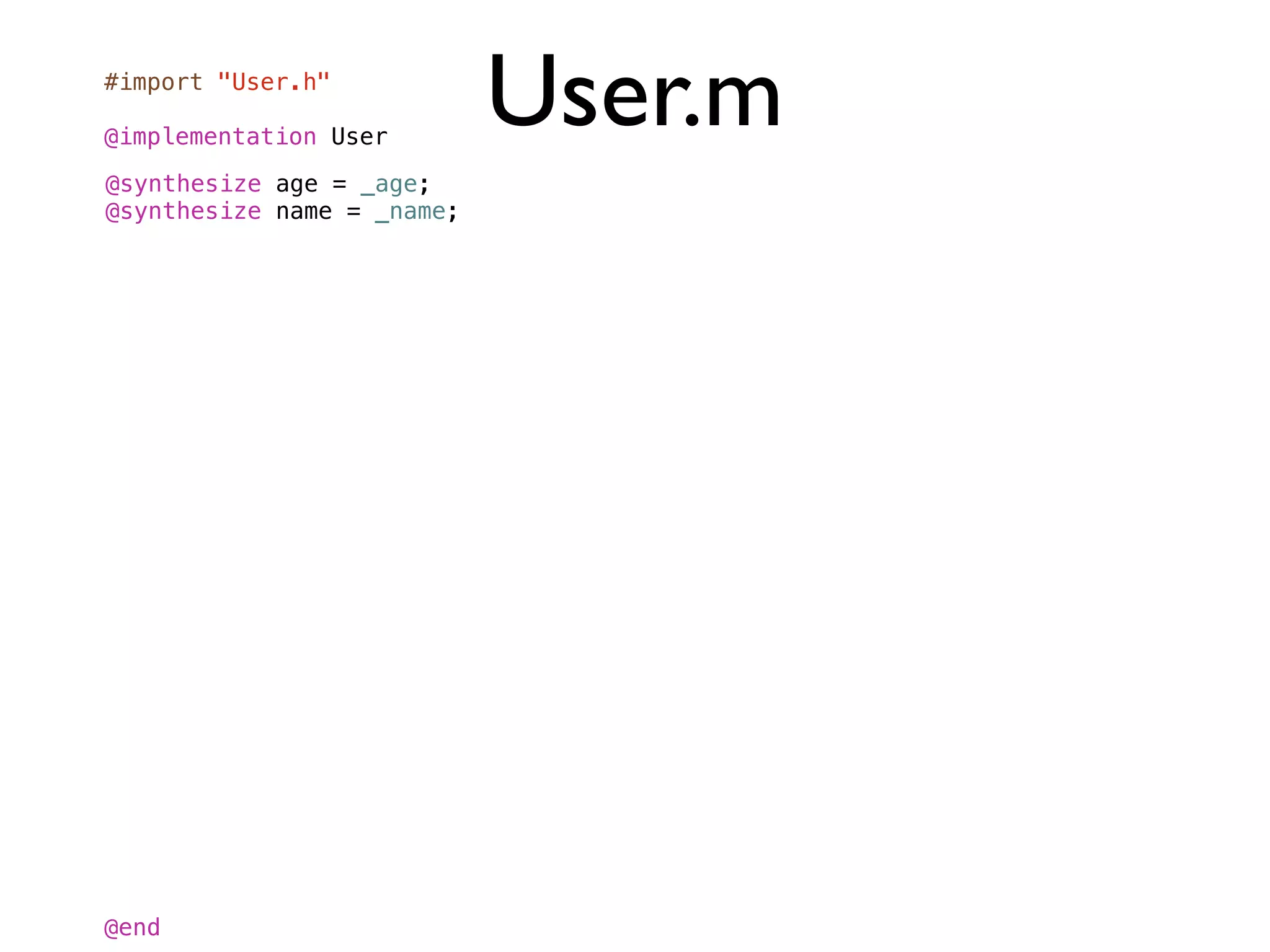 #import "User.h"

@implementation User
                            User.m
@synthesize age = _age;
@synthesize name = _name;




@end
 