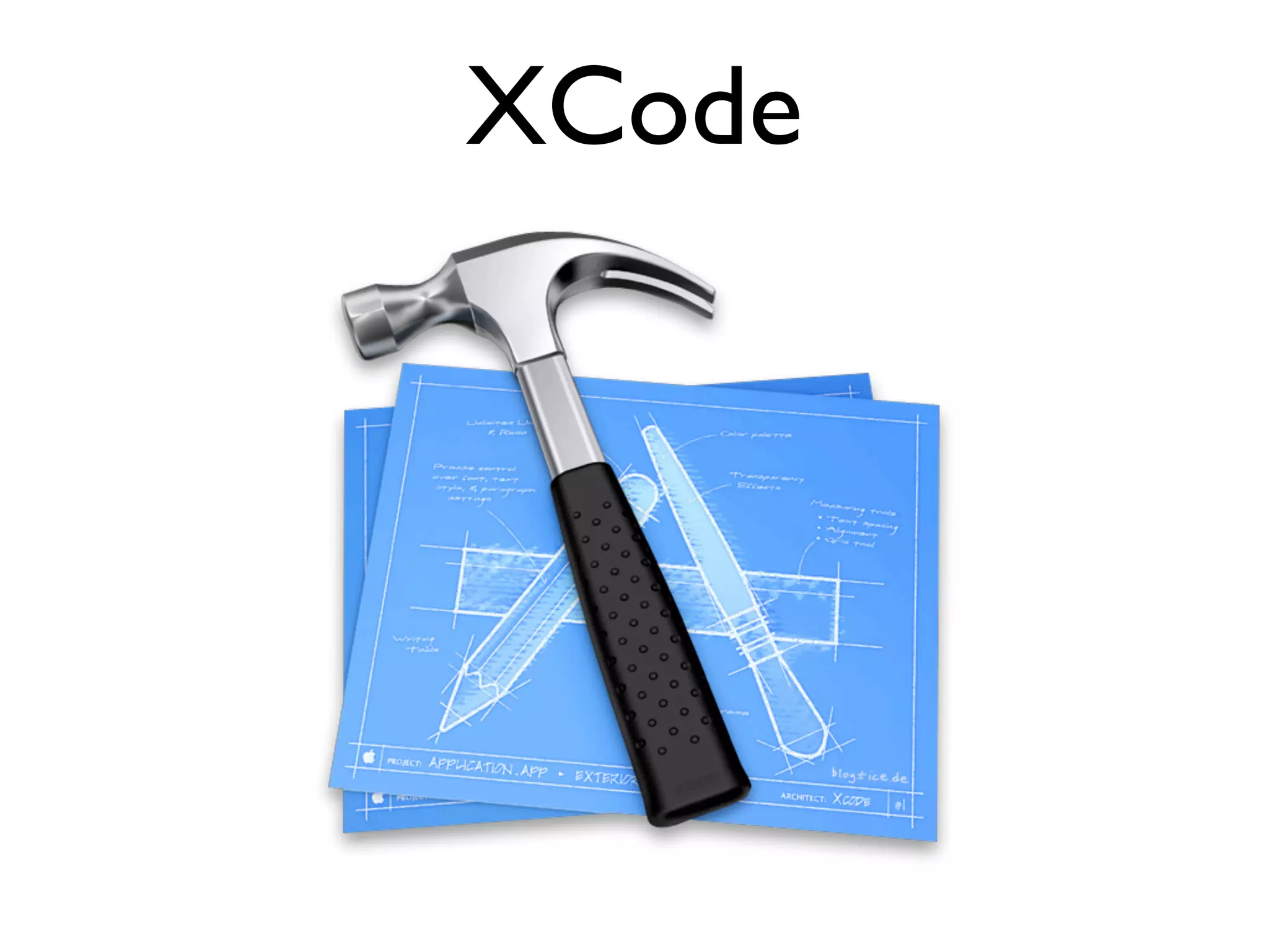 XCode
 