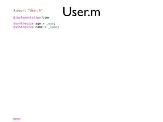 #import "User.h"

@implementation User
                            User.m
@synthesize age = _age;
@synthesize name = _name;




@end
 