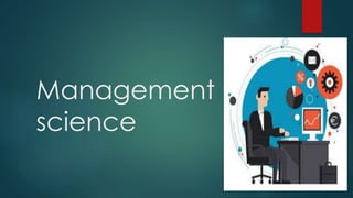 Management
science
 