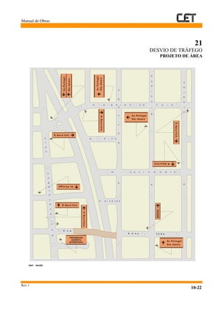 Manual de Obras
Rev.1
10-22
21
DESVIO DE TRÁFEGO
PROJETO DE ÁREA
 