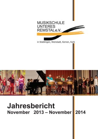 Jahresbericht
November 2013 – November 2014
 