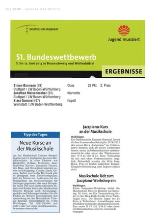 28.09.1Bildausgabe
Dieses Bild ist urheberrechtlich geschützt.
Quelle für Artikeltextdarstellung: Artikeltext oder Artikel- und Ganzseitendarstellung.
Quelle: Zeitungsverlag Waiblingen | Waiblinger Kreiszeitung | Nr.135 | Samstag, den 14. Juni 2014 | Seite 10
28.09.14Bildausgabe
Dieses Bild ist urheberrechtlich geschützt.
Quelle für Artikeltextdarstellung: Artikeltext oder Artikel- und Ganzseitendarstellung.
28.09.14 18:27
Dieses Bild ist urheberrechtlich geschützt.
Quelle für Artikeltextdarstellung: Artikeltext oder Artikel- und Ganzseitendarstellung.
2 8 | M S U R - J a h r e s b e r i c h t 2 0 1 3 / 1 4
 