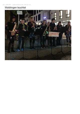 Waiblingen leuchtet
3 2 | M S U R - J a h r e s b e r i c h t 2 0 1 3 / 1 4
 