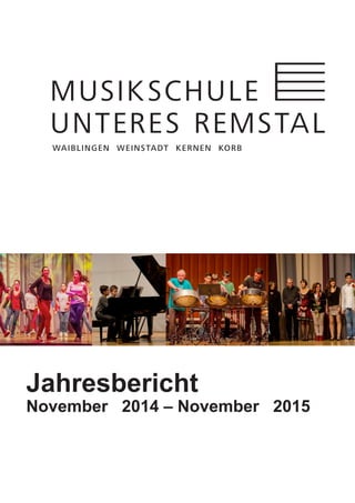 Jahresbericht
November 2014 – November 2015
 