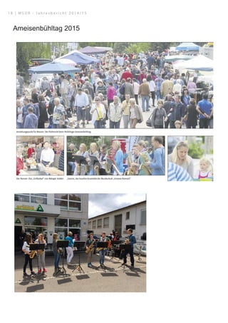 23.06.15 17:31Bildausgabe
Seite 1 von 2http://epaper.zvw.de/digiPaper/servlet/picturepageservlet?picture…cle=truepage=642444text=6366102showtext=trueshowpicture=false
Ameisenbühltag 2015
1 8 | M S U R - J a h r e s b e r i c h t 2 0 1 4 / 1 5
 