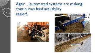 Again…automated systems are making
continuous feed availability
easier!
 