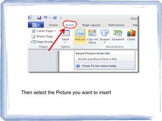 Then select the Picture you want to insert
 