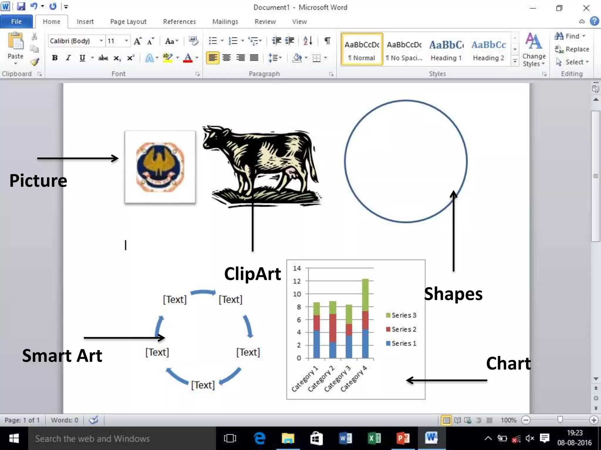 Picture
ClipArt
Shapes
Smart Art Chart
 