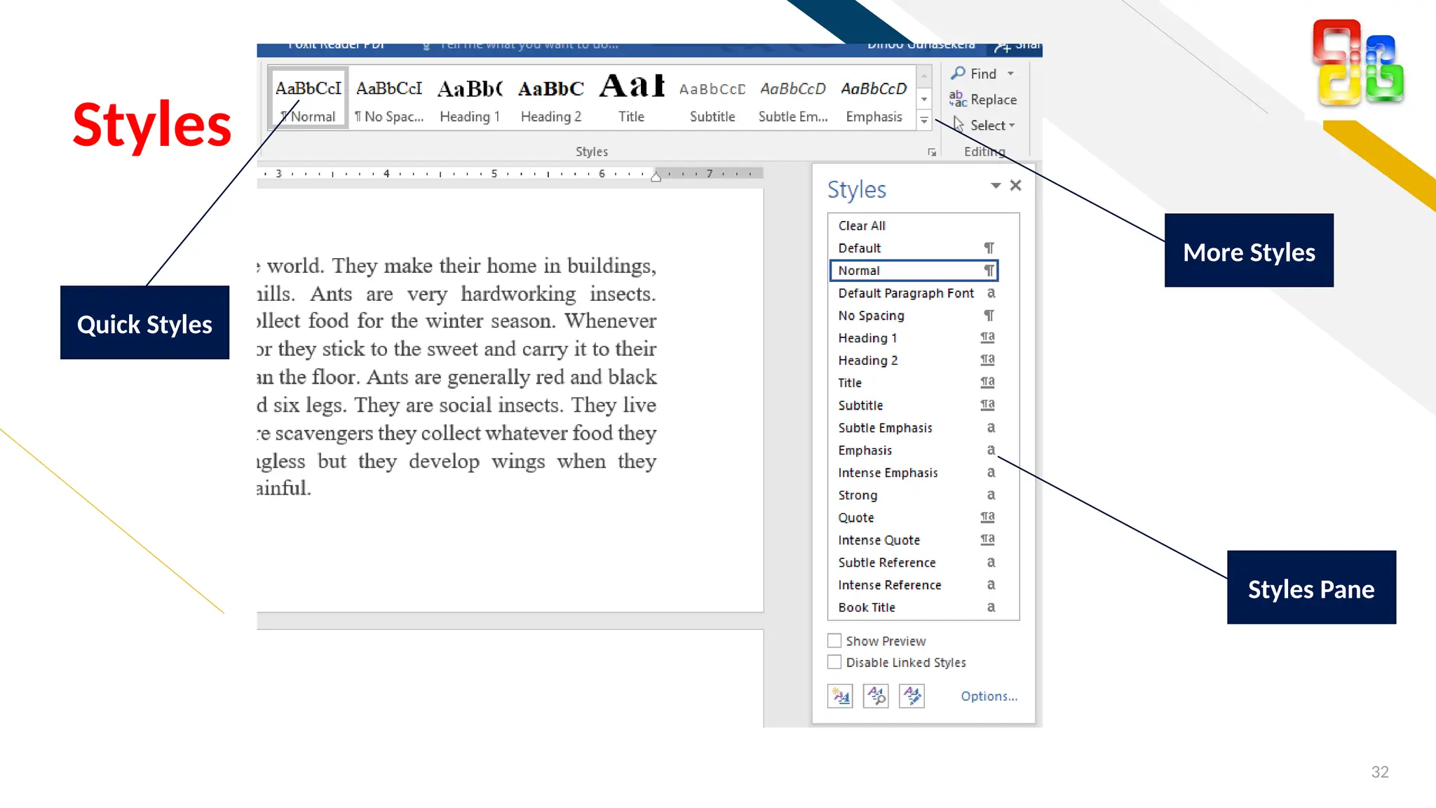 FR
32
Styles
Styles Pane
Quick Styles
More Styles
 