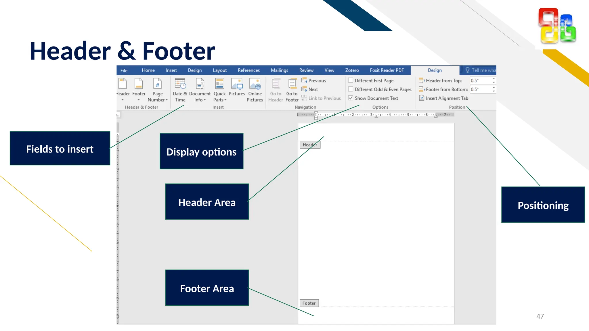 FR
47
Header & Footer
Display options
Fields to insert
Positioning
Header Area
Footer Area
 