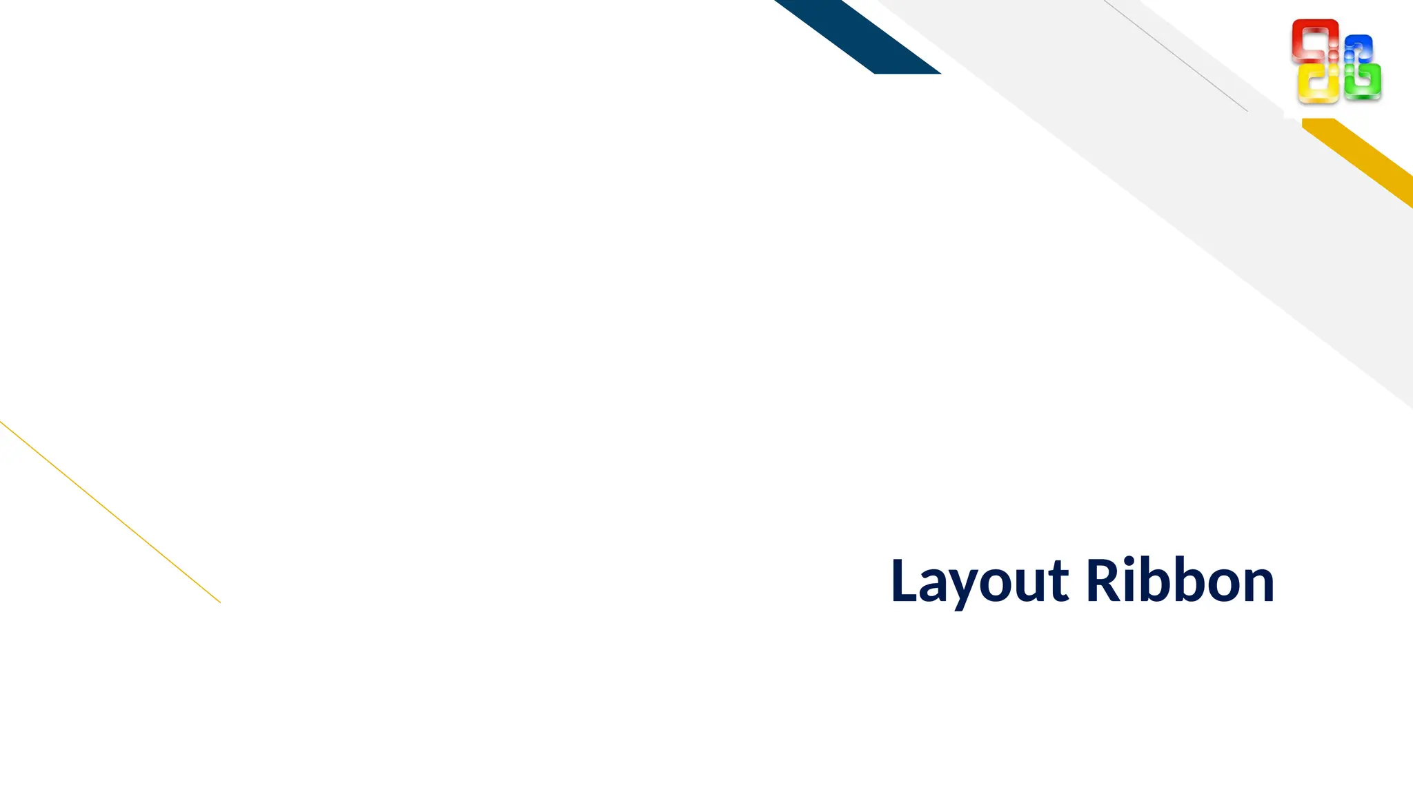 FR
Layout Ribbon
 
