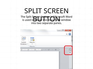 Split Feature Word Ms word Function and their characteristics | PPTX