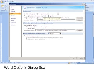 Word Options Dialog Box
 