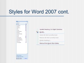 Styles for Word 2007 cont.
 