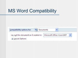 MS Word Compatibility
 