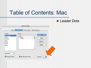 Table of Contents: Mac
 Leader Dots
 
