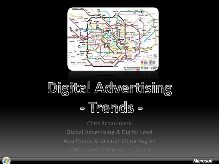 Digital Advertising  - Trends -<br />Chris Schaumann<br />Global Advertising & Digital Lead<br />Asia Pacific & Greater Ch...