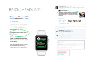 Article-Headline
Building block principle Example-ID: CT001.SH001.BG001.BR001
„HTML-Marker“ or identifier for mapping the individual content brick
to the target system-template (Content → UI)
Article › BreakingNews › Text › Headline
Content type: Article ›
Shape: BreakingNews ›
Brick group: Text ›
Brick: Headline
Brick „Headline“
 