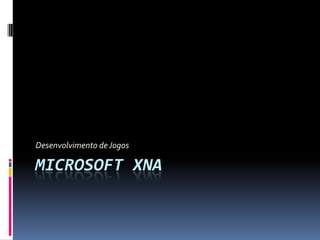 Microsoft XNA Desenvolvimento de Jogos 